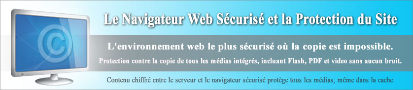 La Protection du site Web et le navigateur Web sécurisé pour tous les médias