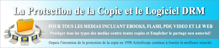 Protection contre la copie et la gestion des droits (DRM) logiciel pour tous les médias